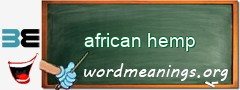 WordMeaning blackboard for african hemp